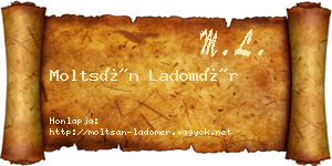 Moltsán Ladomér névjegykártya